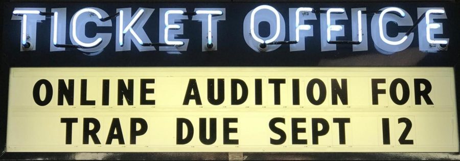 The Trap auditions begin on September 12. This is one of hopefully three shows the theater department will put on this year. 