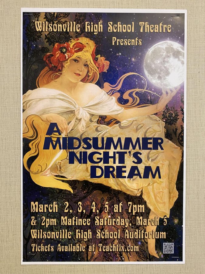 Wilsonville High School Theatre presents A Midsummer Nights Dream. Opening night is March 2nd.