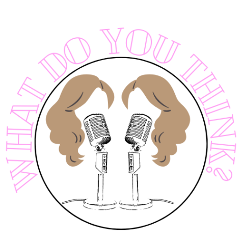 What do you think? Is a podcast hosted by senior girls who are hard set on finding out what everyone is thinking. 
